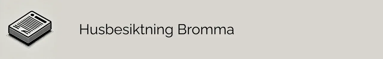 Husbesiktning Bromma