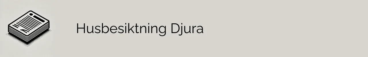 Husbesiktning Djura