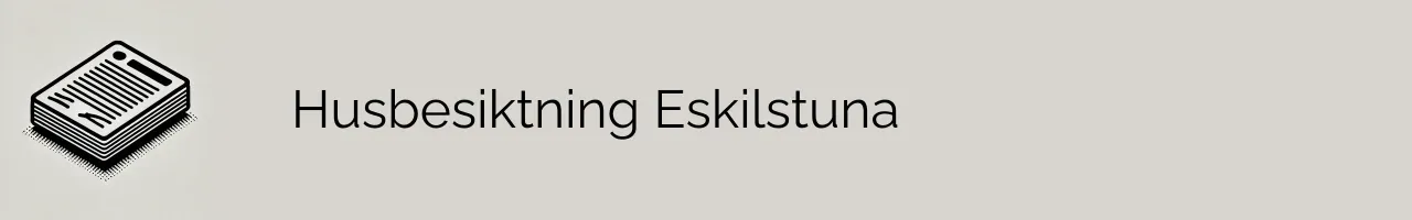 Husbesiktning Eskilstuna